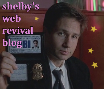 mobile friendly header image of Fox Mulder that says "shelbys web revival blog"